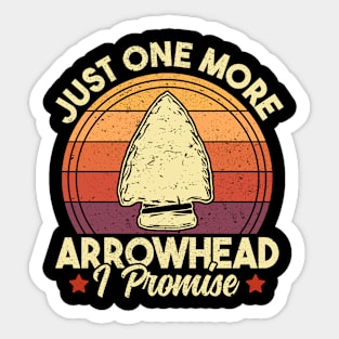 Just One More Arrowhead Funny Vintage Arrowhead Hunting Sticker